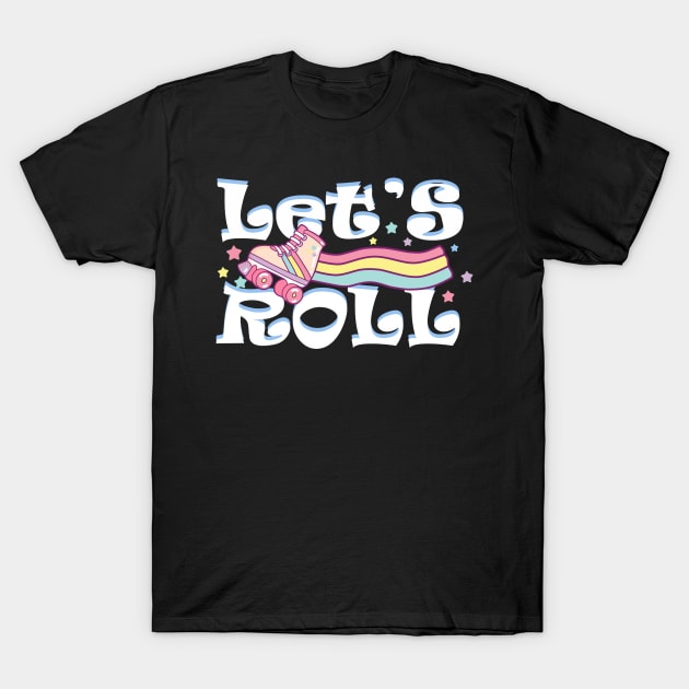 Cute Lets Roll Roller Skating Gift Print Roller Skate Product T-Shirt by Linco